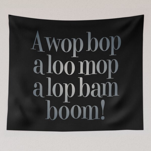 Item preview, A wop bop a loo mop a lop bam boom! v.7 designed and sold by x1brett.