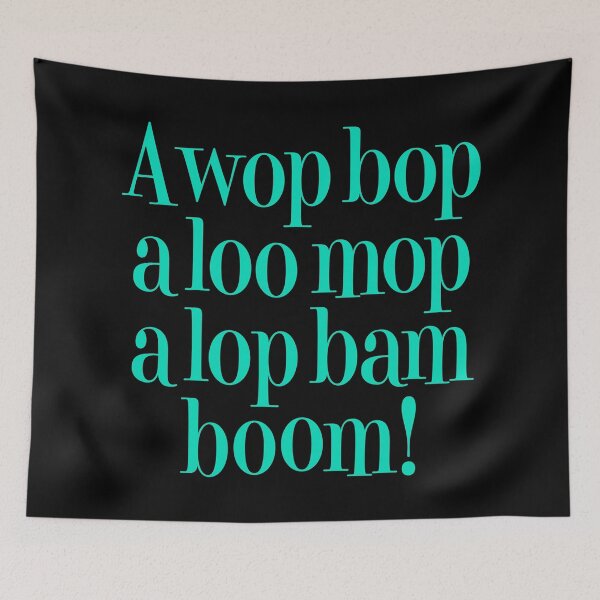 Item preview, A wop bop a loo mop a lop bam boom! v.8 designed and sold by x1brett.