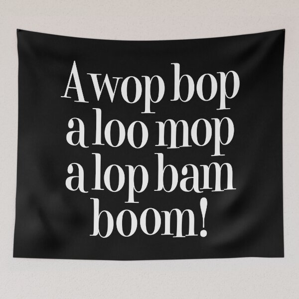 Item preview, A wop bop a loo mop a lop bam boom! v.9 designed and sold by x1brett.
