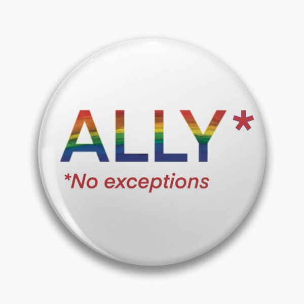 Item preview, ALLY* no exceptions  designed and sold by The99comics.