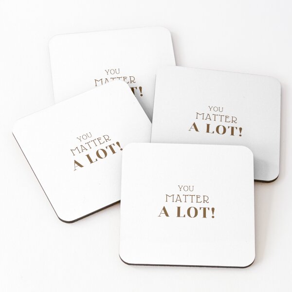 Item preview, you matter a lot typographic print designed and sold by shivanigautam.