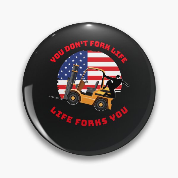 Item preview, Forklift Ninja, You Don't Fork Life, Life Forks You GR designed and sold by TeamsterLife.