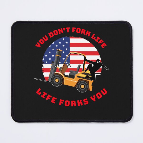 Item preview, Forklift Ninja, You Don't Fork Life, Life Forks You GR designed and sold by TeamsterLife.