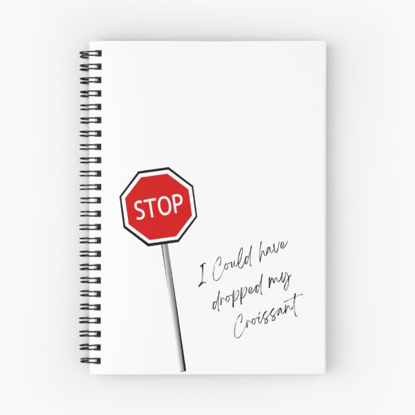 Item preview, Stop I Could've Dropped My Croissant | Light Background  designed and sold by embaarc.