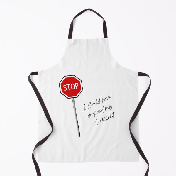 Item preview, Stop I Could've Dropped My Croissant | Light Background  designed and sold by embaarc.