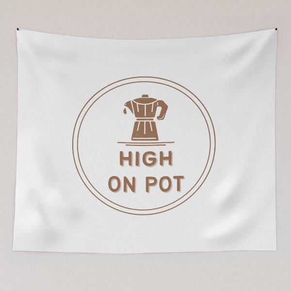 Item preview, High On Pot designed and sold by partleesunee.