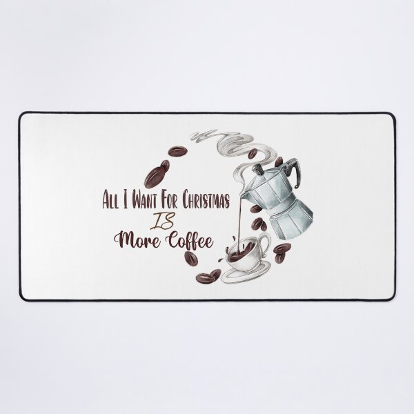 Item preview, all i want for christmas is more coffee designed and sold by Hatlof.