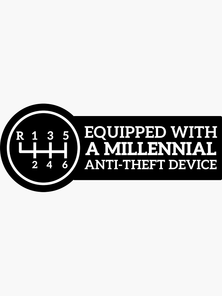 "Equipped With Millennial AntiTheft Device" Sticker for Sale by Lexie
