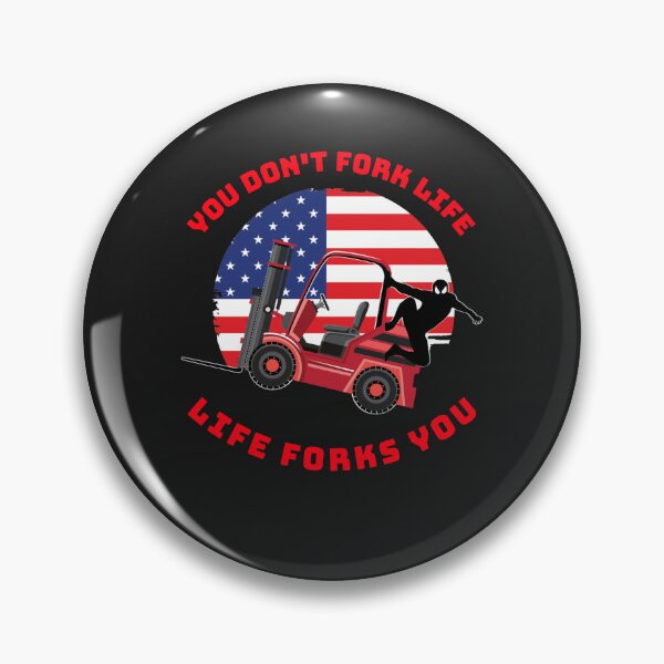 Item preview, Forklift Ninja, You Don't Fork Life, Life Forks You RR designed and sold by TeamsterLife.