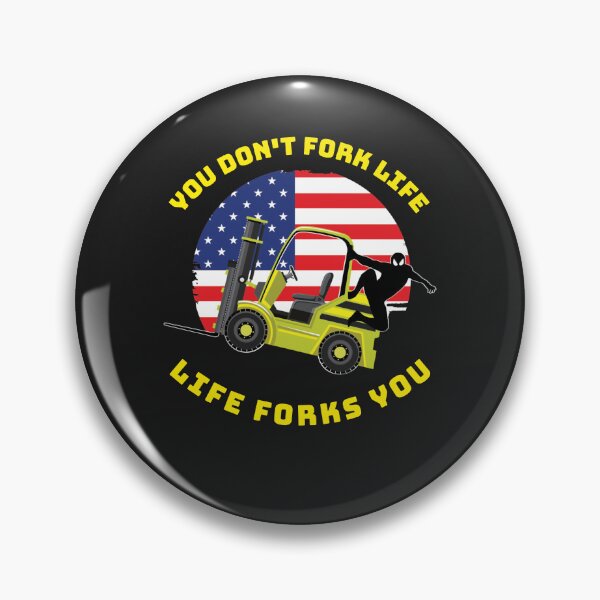 Item preview, Forklift Ninja, You Don't Fork Life, Life Forks You YY designed and sold by TeamsterLife.