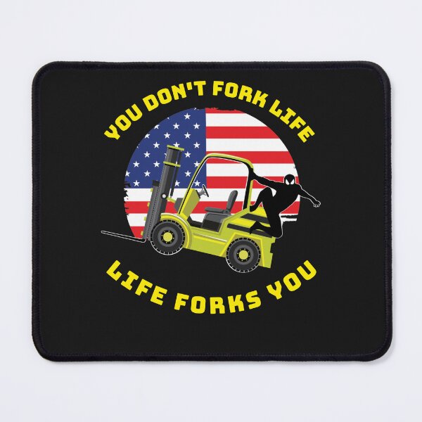 Item preview, Forklift Ninja, You Don't Fork Life, Life Forks You YY designed and sold by TeamsterLife.