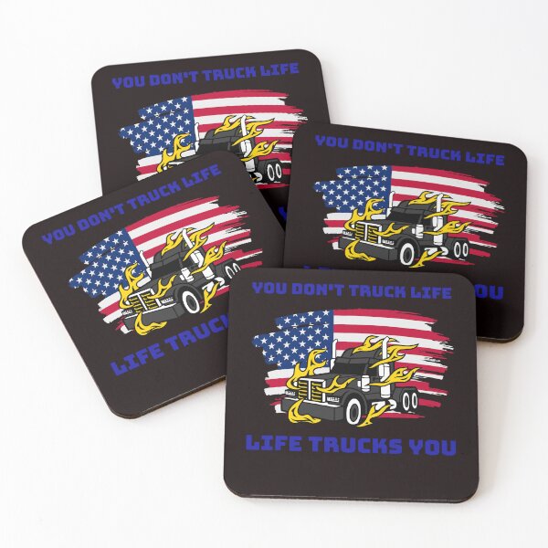 Item preview, American Trucker, You Don't Truck Life, Life Trucks You BlkB designed and sold by TeamsterLife.