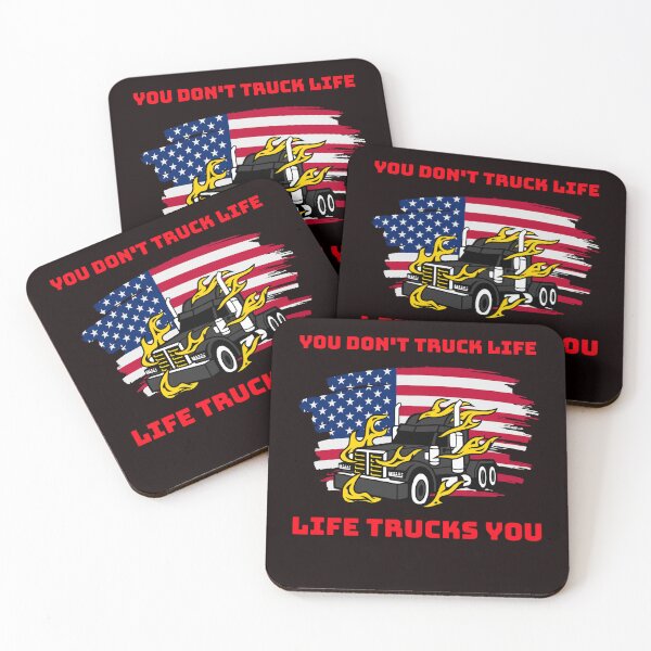 Item preview, American Trucker, You Don't Truck Life, Life Trucks You BlkR designed and sold by TeamsterLife.