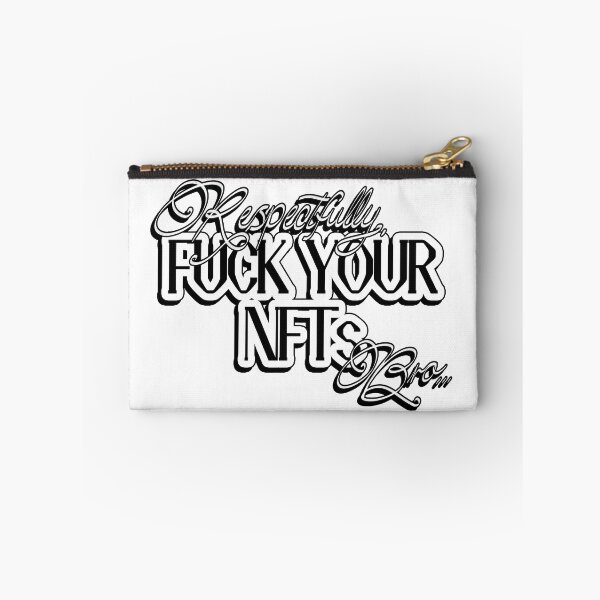 Item preview, Respectfully, Fuck Your NFTs, Bro designed and sold by SigneRJArts.