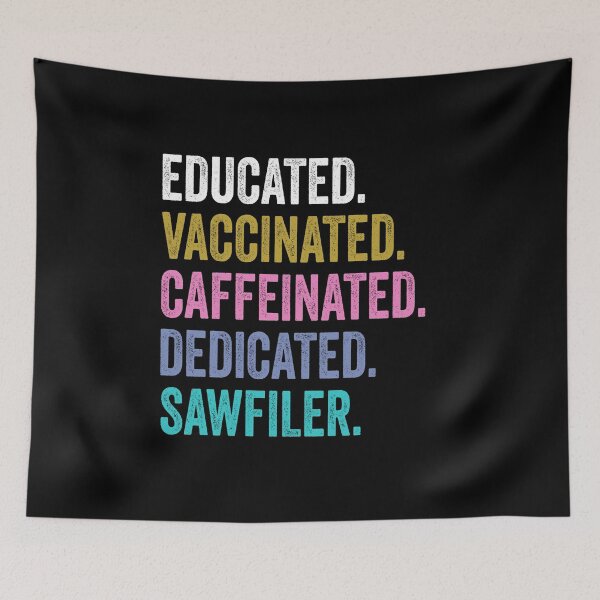 Item preview, Sawfiler Vacunated Caffeinated Dedicado, Día del Padre Sawfiler designed and sold by Dogs Geeky⭐⭐⭐⭐⭐.