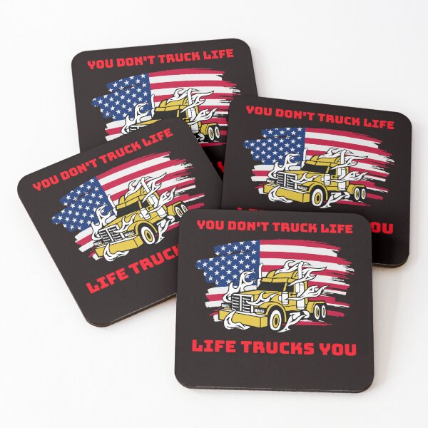 Item preview, American Trucker, You Don't Truck Life, Life Trucks You GR designed and sold by TeamsterLife.