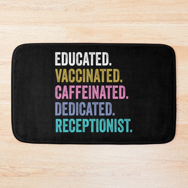 Item preview, Receptionist Shirt, Educated Dedicated Vaccinated Receptionist, Vaccinated Receptionist designed and sold by Dogs Geeky⭐⭐⭐⭐⭐.