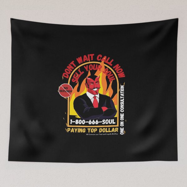 Item preview, Don't Wait Call Now, Sell Your Soul!  designed and sold by Novelty-Shirts.