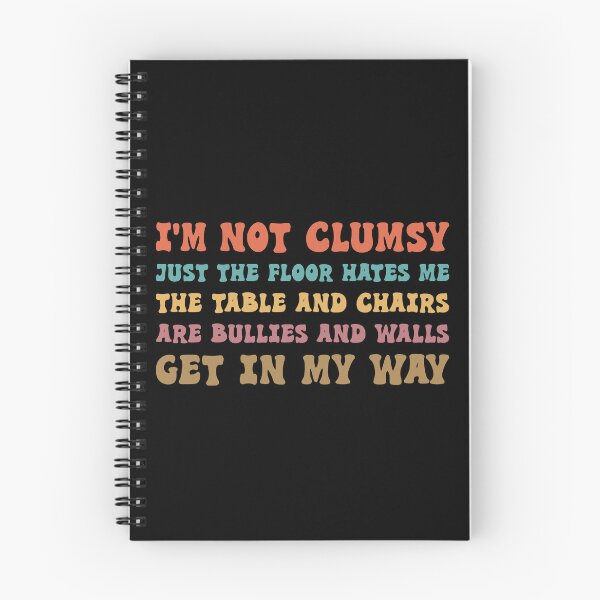 Item preview, I'm Not Clumsy Funny Sarcastic Sayings Tees Funny Men Women designed and sold by biigshow.