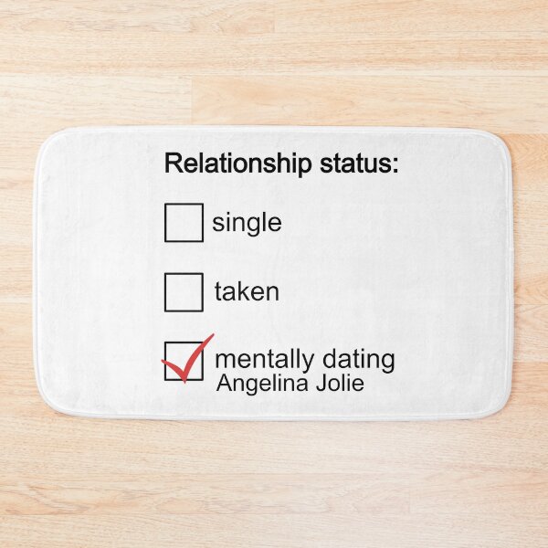 Item preview, Mentally dating Angelina Jolie designed and sold by FanArtCollages.