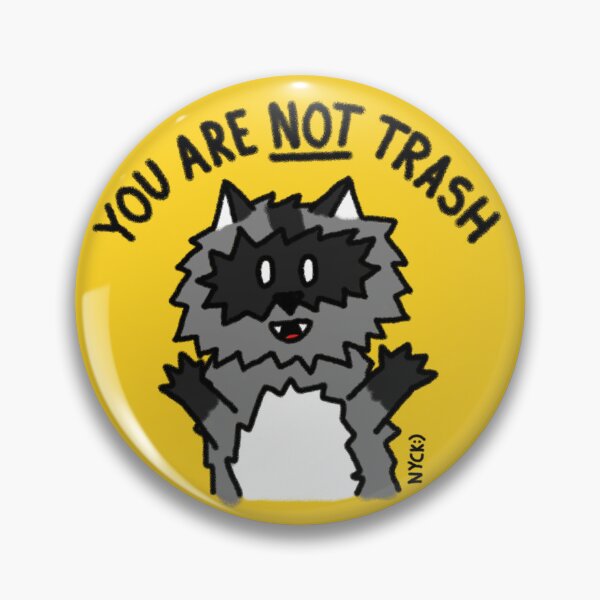 Item preview, you are not trash raccoon yellow designed and sold by nyckthefox.