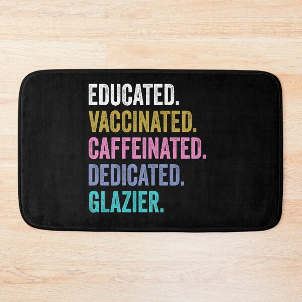 Item preview, Glazier Shirt, Educated Dedicated Vaccinated Glazier, Vaccinated Glazier designed and sold by Dogs Geeky⭐⭐⭐⭐⭐.