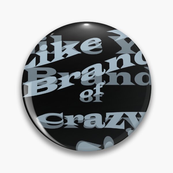 Item preview, I like your brand of crazy designed and sold by MonkeyBen.