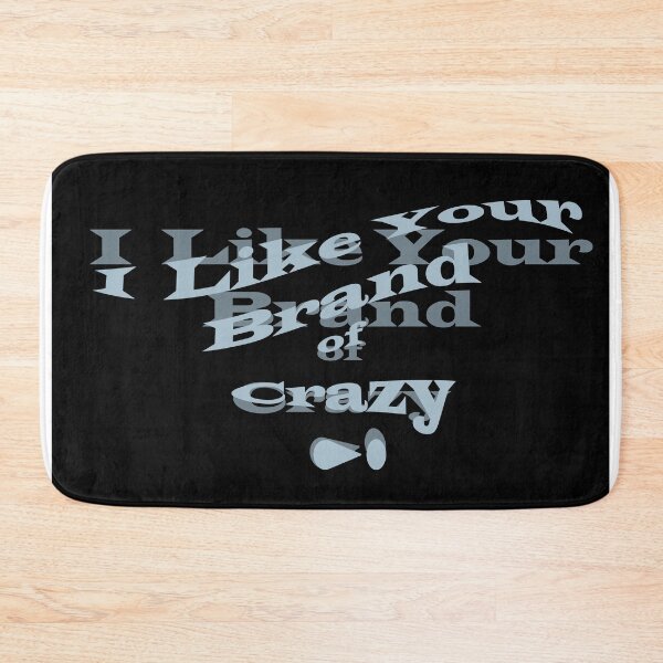 Item preview, I like your brand of crazy designed and sold by MonkeyBen.
