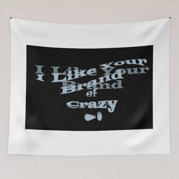 Item preview, I like your brand of crazy designed and sold by MonkeyBen.