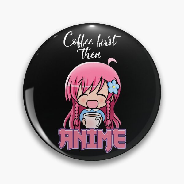 Item preview, Coffee First Then ANIME designed and sold by EllyMellow.
