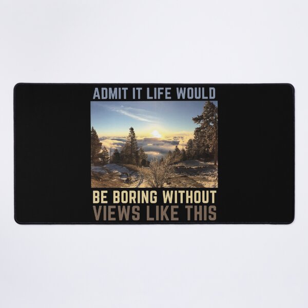Item preview, Admit It Life Would Be Boring Without Views Like This-Manitou Incline Sunrise designed and sold by CarefulCaptures.