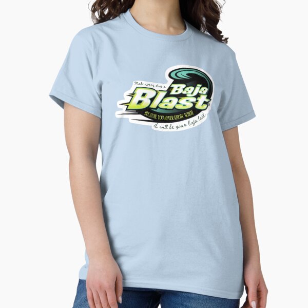 Item preview, Make Every Day a Baja Blast designed and sold by AK Design Co..