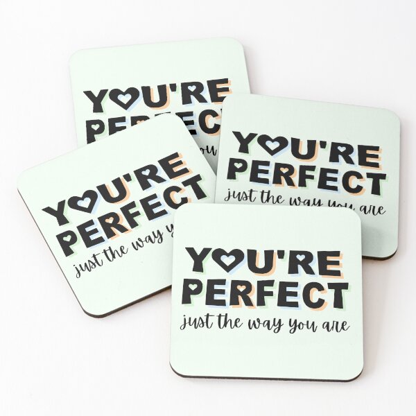 Item preview, You're Perfect Just The Way You Are Positive Quote Subtle Unlabeled Colors designed and sold by littlecornershop.