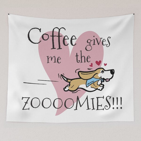 Item preview, Coffee gives me the zoomies! designed and sold by tsmckenzie.