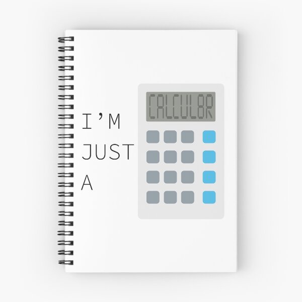 Item preview, I'm Just a Calculator designed and sold by rrussell71720.