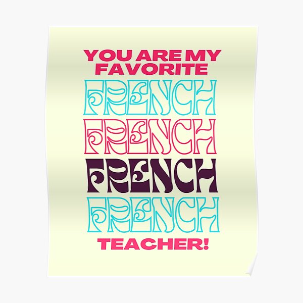 "Best French Teacher Appreciation Gift " Poster for Sale by