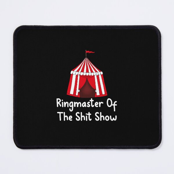 Item preview, Funny Ringmaster of The Shitshow Circus Staff Shit Show, Ringmaster of The Shitshow, Ringmaster of The Shit show, Ringmaster Costume designed and sold by RedArtsDesign.