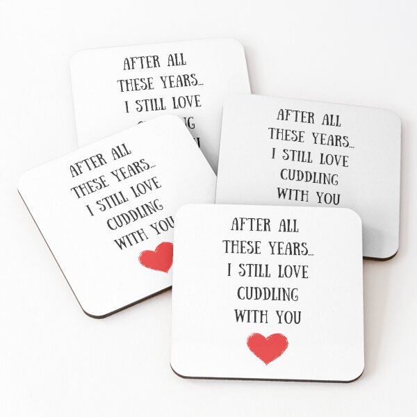 Item preview, After All These Years...I Still Love Cuddling With You designed and sold by TheFunDistrict.