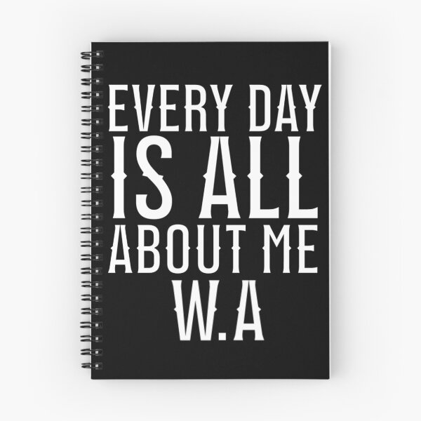 Item preview, Wednesday Addams Quotes - Every Day Is All About Me designed and sold by Printshac.
