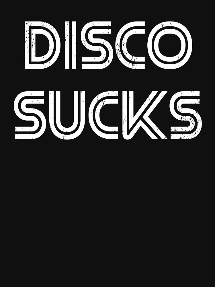 Disover Disco Sucks | Active T-Shirt