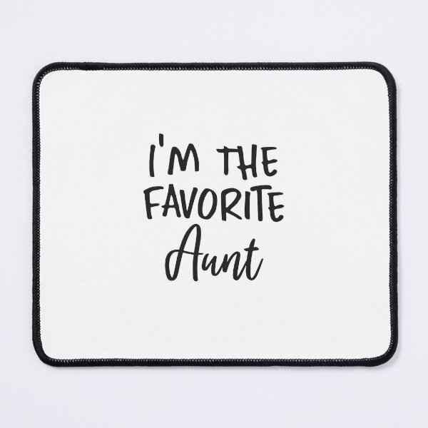 Item preview, Womens I'm The favorite Aunt, I'm The favorite Aunt, im the cool aunt,cool aunt,aunt,aunts,cute,aunt to be,favorite aunt,aunts  designed and sold by RedArtsDesign.