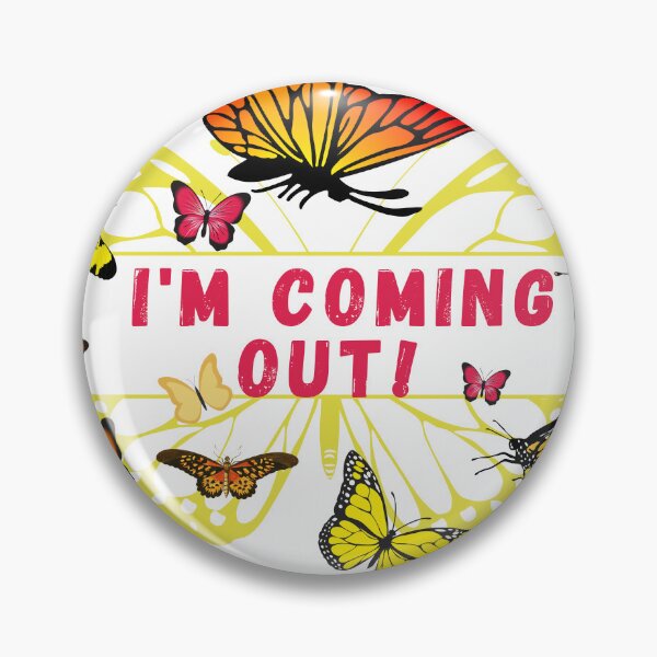 Item preview, I'm Coming Out, Butterflies designed and sold by DesignsbyDemand.
