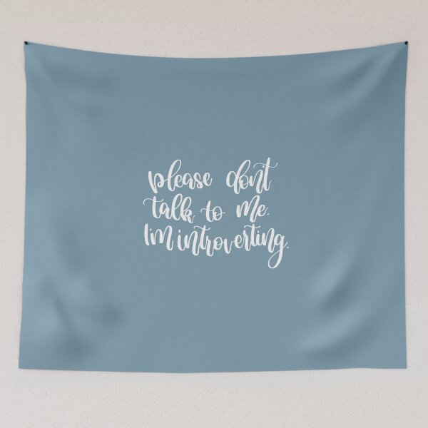 Item preview, Please don’t talk to me. I’m introverting - quote  designed and sold by Chloe Lamplugh.