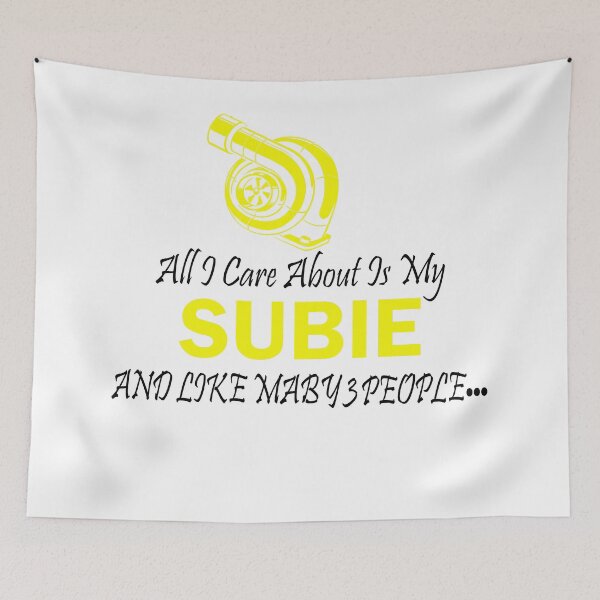 Item preview, All I Care About is My Subie designed and sold by HASSANIYATT.