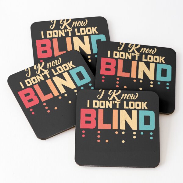 Item preview, I Know I Don' t Look Blind Braille Dots Impaired Blindness  designed and sold by Artee79.