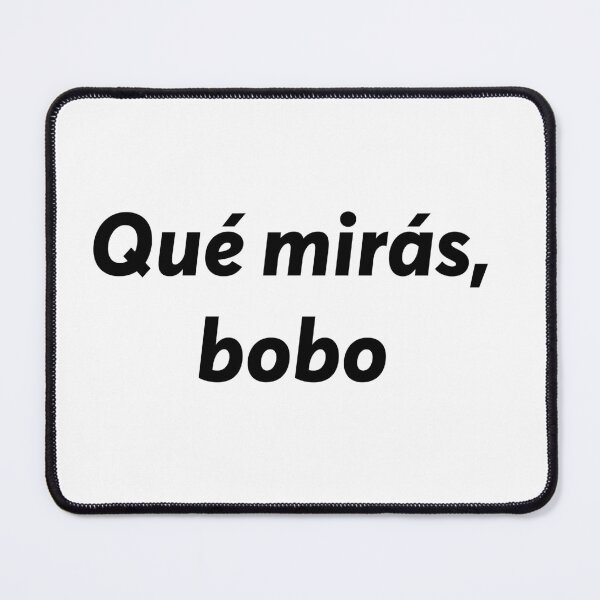 Item preview, Que miras bobo, frase argentina famosa, lionel messi enojado designed and sold by ZooOfArt.