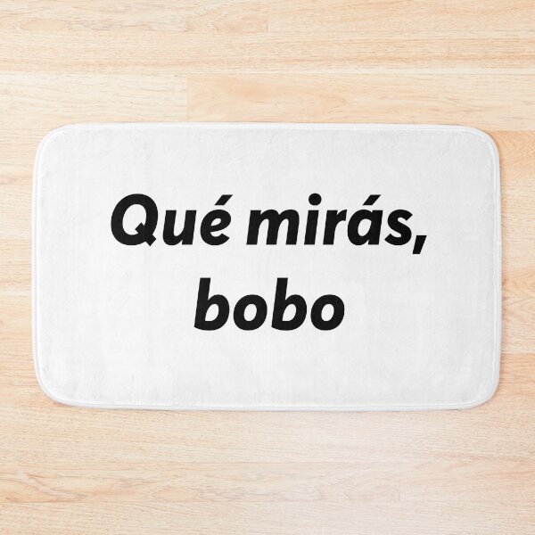 Item preview, Que miras bobo, frase argentina famosa, lionel messi enojado designed and sold by ZooOfArt.