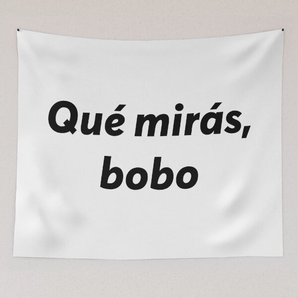 Item preview, Que miras bobo, frase argentina famosa, lionel messi enojado designed and sold by ZooOfArt.