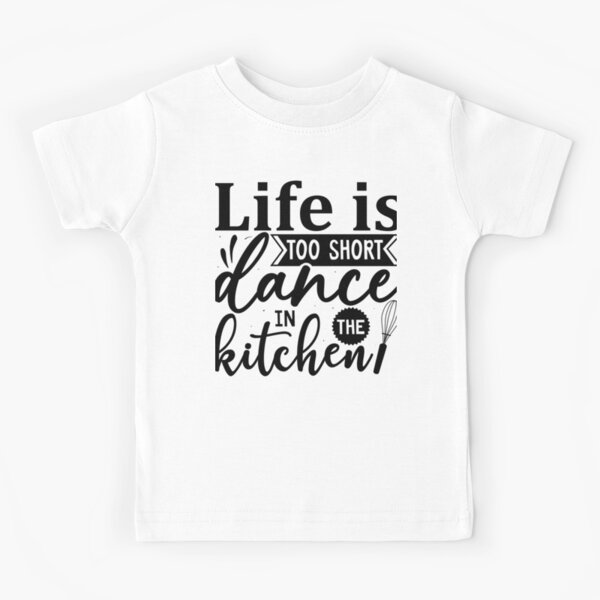 Kitchen Love Saying :Funny Chef Quotes Kids T-Shirt for Sale by remonss