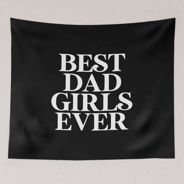 Item preview, Best Dad Girls Ever designed and sold by dualogy.